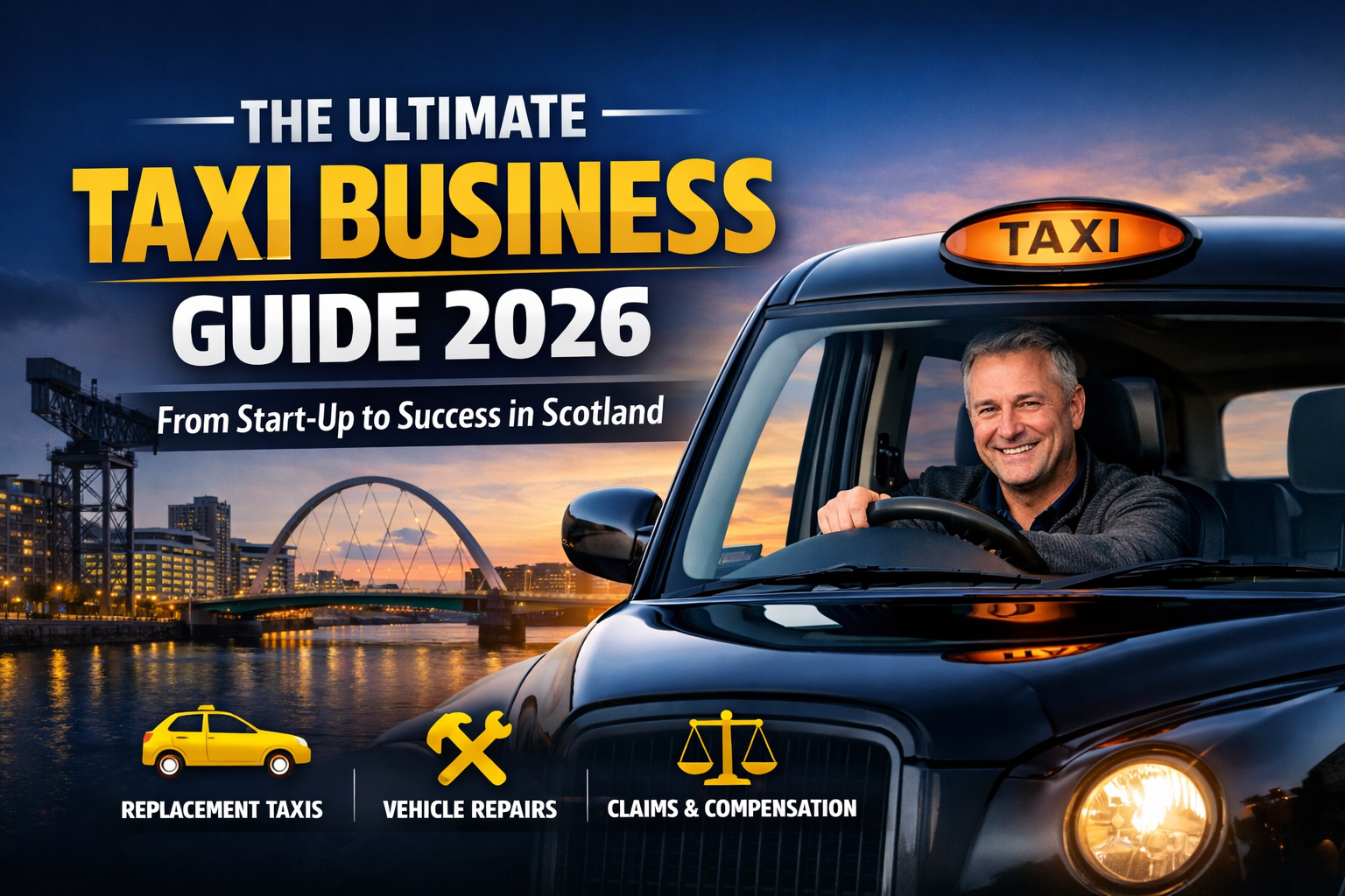 The Ultimate Taxi Business Guide 2026: From Start-Up to Success in Scotland