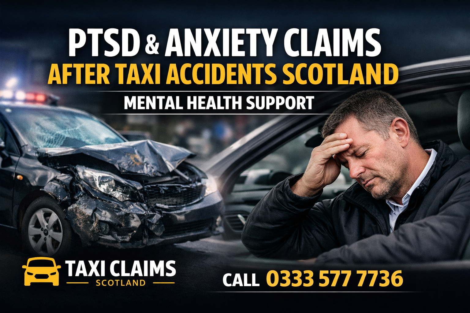 PTSD & Anxiety Claims After Taxi Accidents Scotland: Mental Health Support