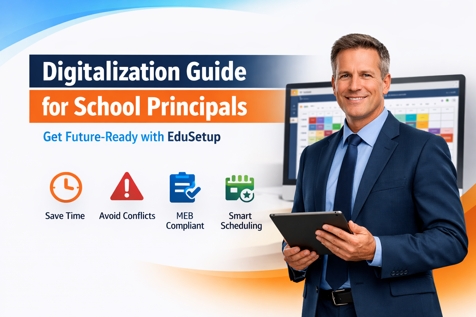 Okul Müdürleri İçin Dijitalleşme Kılavuzu: EduSetup ile Geleceğe Hazır Olun