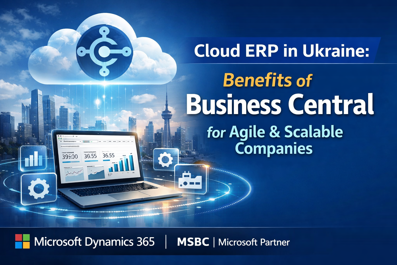 Хмарна ERP в Україні: Переваги Business Central для Гнучкого та Масштабованого Бізнесу