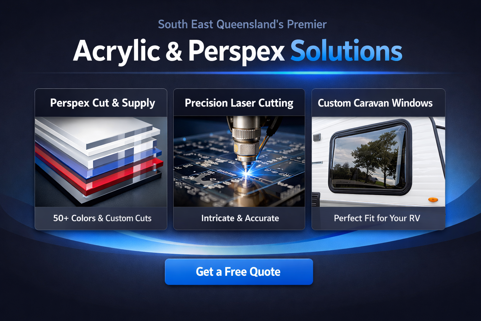 South East Queensland's Premier Acrylic & Perspex Solutions