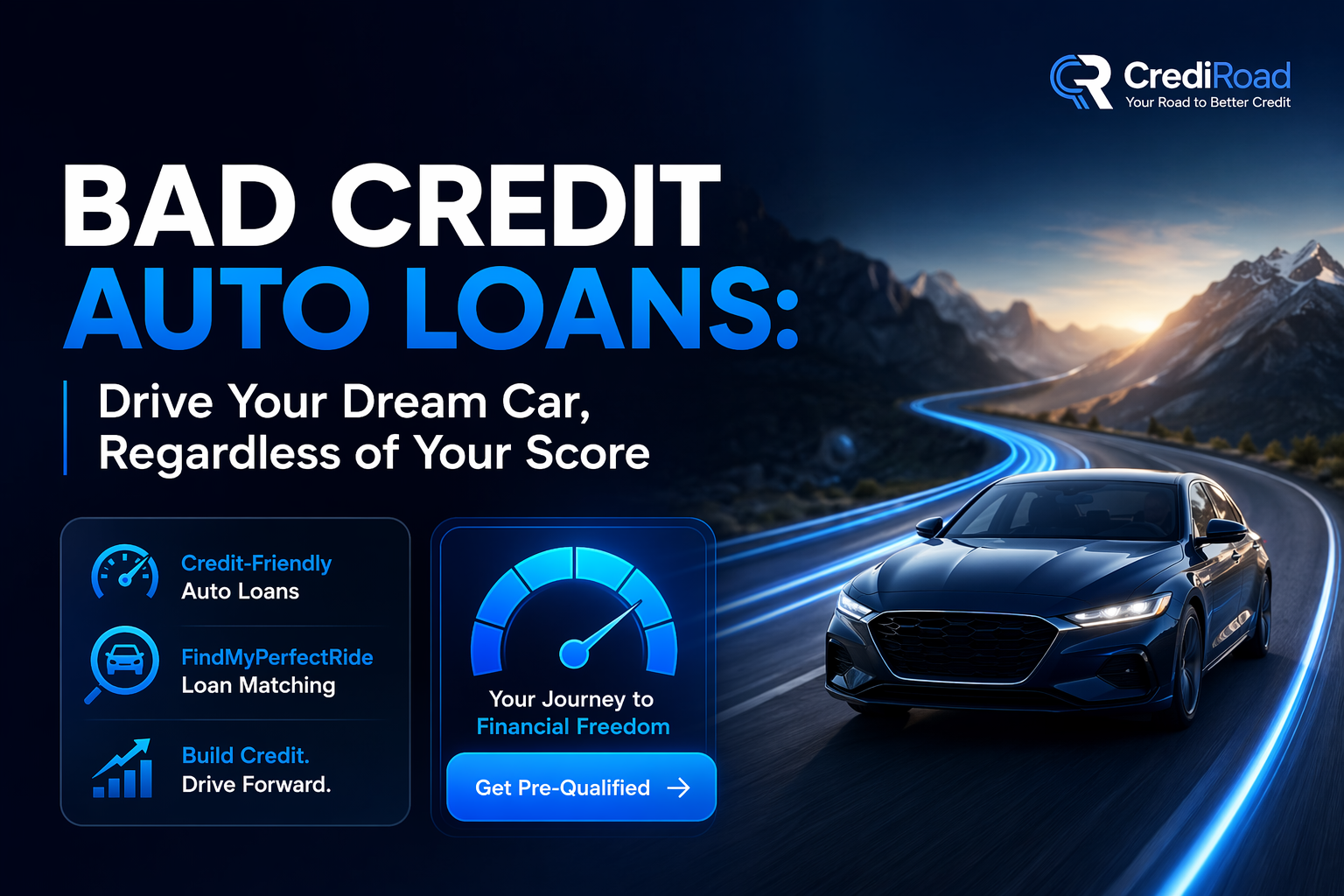 Bad Credit Auto Loans: Drive Your Dream Car, Regardless of Your Score