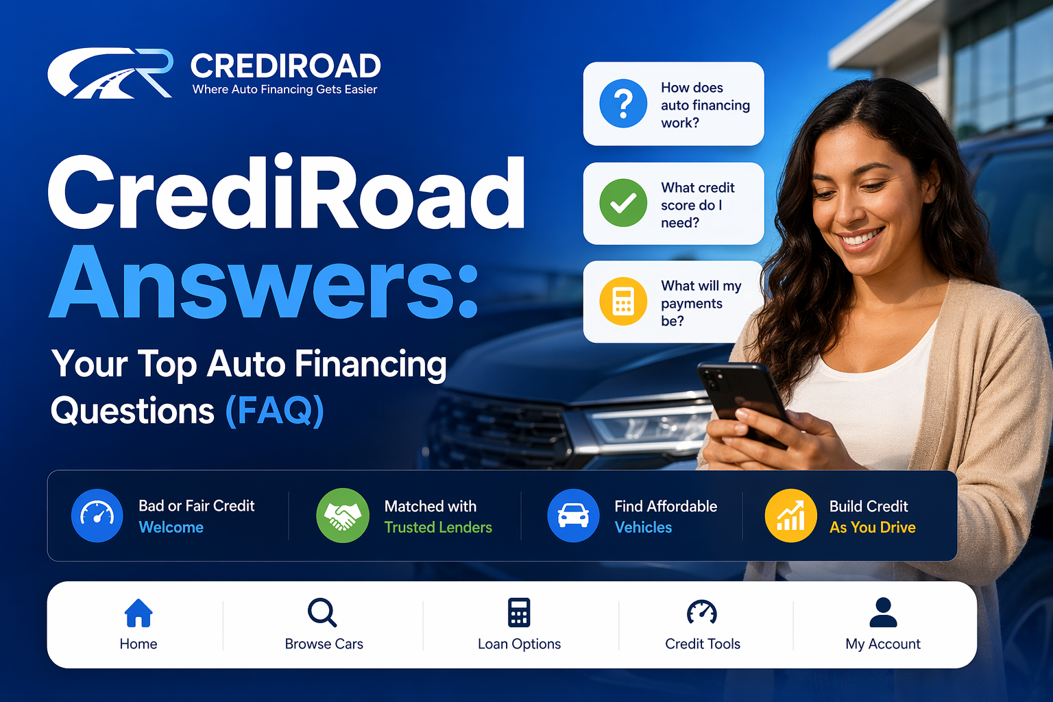 CrediRoad Answers: Your Top Auto Financing Questions (FAQ)