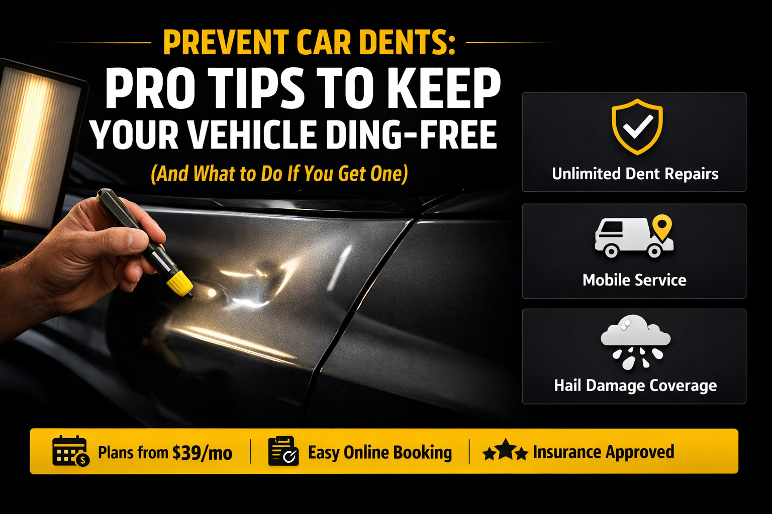 Prevent Car Dents: Pro Tips to Keep Your Vehicle Ding-Free (and What to Do If You Get One)
